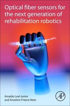 Cover of the book Optical Fiber Sensors for the Next Generation of Rehabilitation Robotics