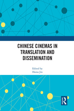 Cover of the book Chinese Cinemas in Translation and Dissemination