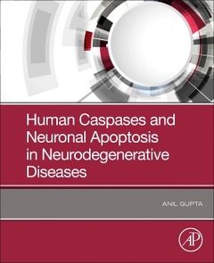Couverture de l’ouvrage Human Caspases and Neuronal Apoptosis in Neurodegenerative Diseases