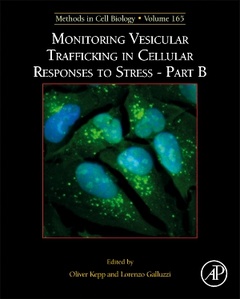 Couverture de l’ouvrage Monitoring Vesicular Trafficking in Cellular Responses to Stress - Part B