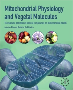Couverture de l’ouvrage Mitochondrial Physiology and Vegetal Molecules