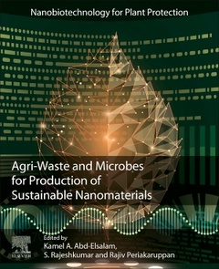 Couverture de l’ouvrage Agri-Waste and Microbes for Production of Sustainable Nanomaterials