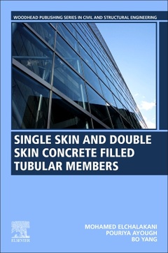 Couverture de l’ouvrage Single Skin and Double Skin Concrete Filled Tubular Structures