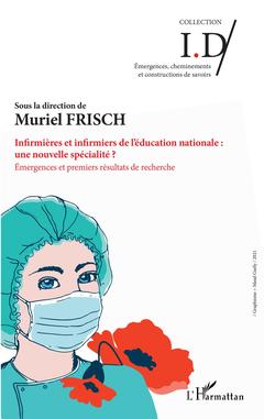 Couverture de l’ouvrage Infirmières et infirmiers de l'éducation nationale : une nouvelle spécialité