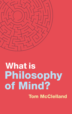 Couverture de l’ouvrage What is Philosophy of Mind?