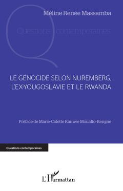 Couverture de l’ouvrage Le génocide selon Nuremberg, l'ex-Yougoslavie et le Rwanda