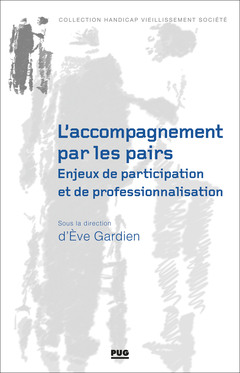 Couverture de l’ouvrage L'accompagnement par les pairs : enjeux de participation et de professionnalisation
