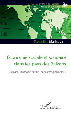 Couverture de l’ouvrage Economie sociale et solidaire dans les pays des Balkans