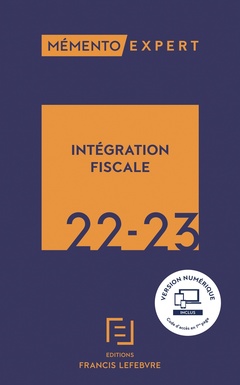 Couverture de l’ouvrage Mémento Intégration fiscale 2022 2023