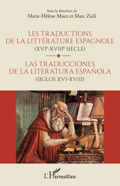Couverture de l’ouvrage Les traductions de la littérature espagnole (XVIe-XVIIe siècle)