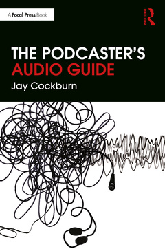 Cover of the book The Podcaster's Audio Guide