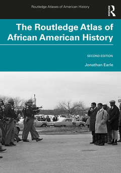 Couverture de l’ouvrage The Routledge Atlas of African American History