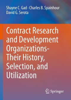 Couverture de l’ouvrage Contract Research and Development Organizations-Their History, Selection, and Utilization