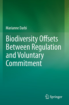 Couverture de l’ouvrage Biodiversity Offsets Between Regulation and Voluntary Commitment