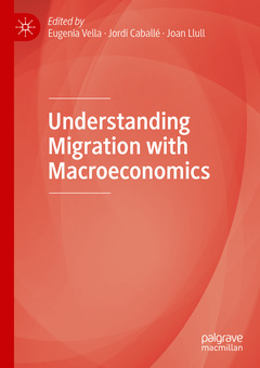 Couverture de l’ouvrage  Understanding Migration with Macroeconomics