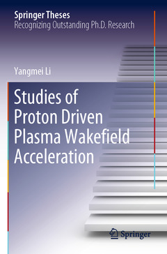 Couverture de l’ouvrage Studies of Proton Driven Plasma Wakeﬁeld Acceleration