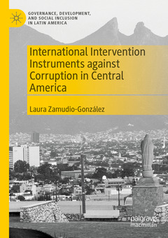 Couverture de l’ouvrage International Intervention Instruments against Corruption in Central America