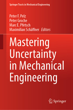 Couverture de l’ouvrage Mastering Uncertainty in Mechanical Engineering