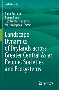 Couverture de l’ouvrage Landscape Dynamics of Drylands across Greater Central Asia: People, Societies and Ecosystems