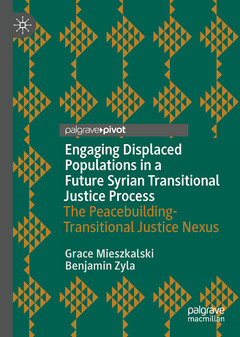 Couverture de l’ouvrage Engaging Displaced Populations in a Future Syrian Transitional Justice Process