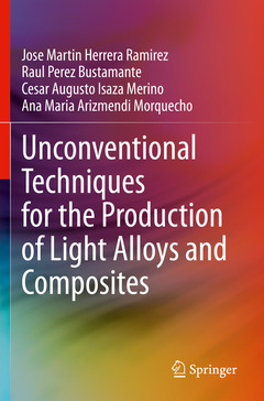 Couverture de l’ouvrage Unconventional Techniques for the Production of Light Alloys and Composites