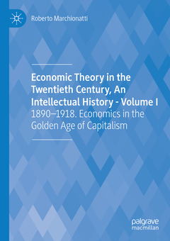 Couverture de l’ouvrage Economic Theory in the Twentieth Century, An Intellectual History - Volume I