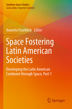 Couverture de l’ouvrage Space Fostering Latin American Societies