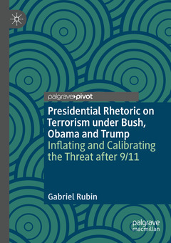 Couverture de l’ouvrage Presidential Rhetoric on Terrorism under Bush, Obama and Trump