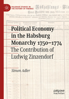Couverture de l’ouvrage Political Economy in the Habsburg Monarchy 1750–1774