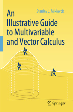 Couverture de l’ouvrage An Illustrative Guide to Multivariable and Vector Calculus