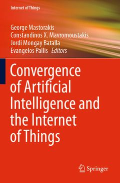Couverture de l’ouvrage Convergence of Artificial Intelligence and the Internet of Things