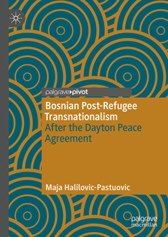 Couverture de l’ouvrage Bosnian Post-Refugee Transnationalism