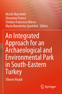 Cover of the book An Integrated Approach for an Archaeological and Environmental Park in South-Eastern Turkey