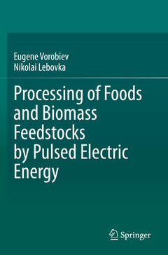 Couverture de l’ouvrage Processing of Foods and Biomass Feedstocks by Pulsed Electric Energy