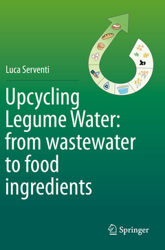 Couverture de l’ouvrage Upcycling Legume Water: from wastewater to food ingredients