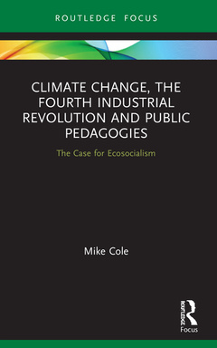 Couverture de l’ouvrage Climate Change, The Fourth Industrial Revolution and Public Pedagogies