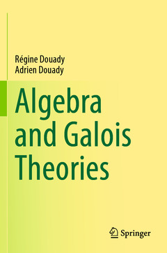 Couverture de l’ouvrage Algebra and Galois Theories
