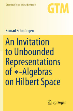Couverture de l’ouvrage An Invitation to Unbounded Representations of ∗-Algebras on Hilbert Space
