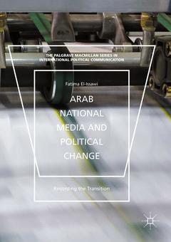 Couverture de l’ouvrage Arab National Media and Political Change