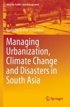 Couverture de l’ouvrage Managing Urbanization, Climate Change and Disasters in South Asia
