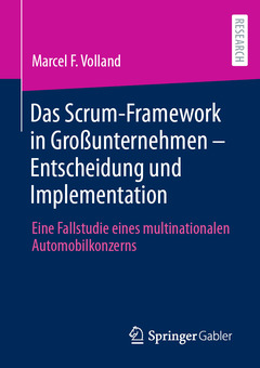 Couverture de l’ouvrage Das Scrum-Framework in Großunternehmen - Entscheidung und Implementation
