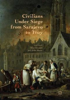 Couverture de l’ouvrage Civilians Under Siege from Sarajevo to Troy