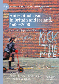 Couverture de l’ouvrage Anti-Catholicism in Britain and Ireland, 1600–2000