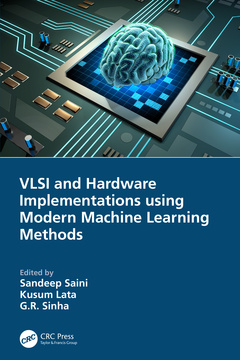 Couverture de l’ouvrage VLSI and Hardware Implementations using Modern Machine Learning Methods