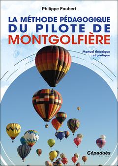 Couverture de l’ouvrage La Méthode pédagogique du pilote de montgolfière