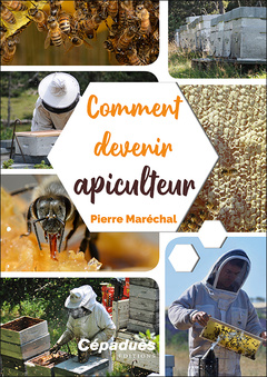 Cover of the book Comment devenir apiculteur