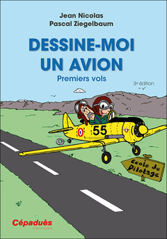 Couverture de l’ouvrage Dessine-moi un avion - 3e édition