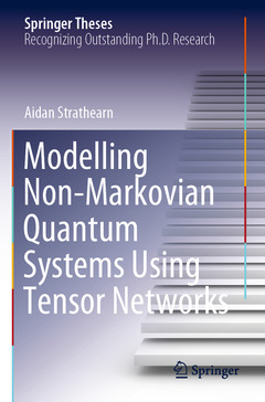 Couverture de l’ouvrage Modelling Non-Markovian Quantum Systems Using Tensor Networks