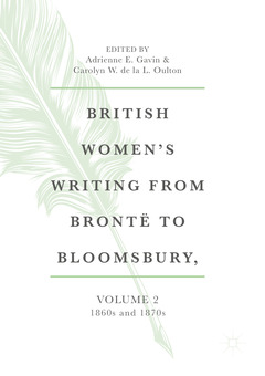Couverture de l’ouvrage British Women's Writing from Brontë to Bloomsbury, Volume 2