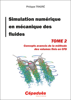Couverture de l’ouvrage Simulation numérique en mécanique des fluides Tome 2
